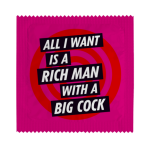 2659-condom-all-i-want-is-a-rich-man-with-a-big-cock-dean-morris.png